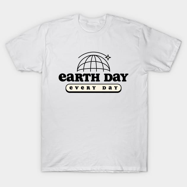 Earth day every day T-Shirt by Nora Gazzar